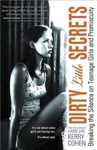 Dirty Little Secrets: Breaking the Silence on Teenage Girls and Promiscuity (Repost)