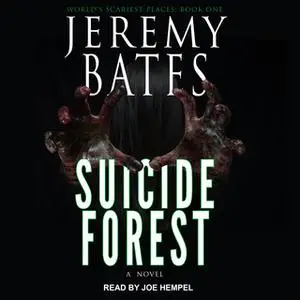 «Suicide Forest» by Jeremy Bates