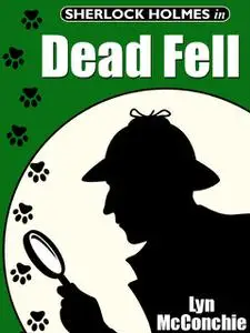 «Sherlock Holmes in Dead Fell» by Lyn McConchie