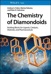 The Chemistry of Diamondoids: Building Blocks for Ligands, Catalysts, Pharmaceuticals, and Materials