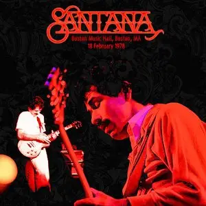 Santana - Boston Music Hall, Boston, MA - February 18th 1978 - The Dan Lampinski Tapes Vol. 34 (EX AUD)