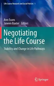 Negotiating the Life Course: Stability and Change in Life Pathways (repost)