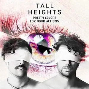 Tall Heights - Pretty Colors For Your Actions (2018) [Official Digital Download 24/96]