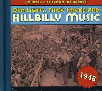 Various Artists - Dim Lights, Thick Smoke and Hillbilly Music: Country & Western Hit Parade 1948 (2008)