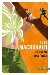 John Ross MacDonald, "L'ennemi immédiat"