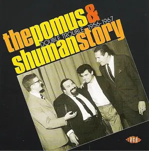 Various Artists - Pomus & Shuman – The Pomus & Shuman Story (Double Trouble 1956-1967) (2007)