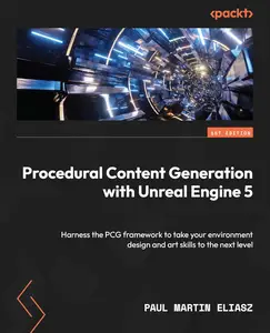 Procedural Content Generation with Unreal Engine 5: Harness the PCG framework to take your environment design