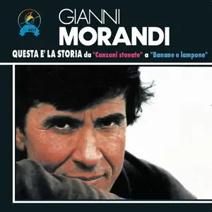 Gianni Morandi - Questa è la storia da Canzoni stonate a Banane e lampone (1994)