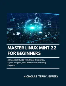 Master Linux Mint 22 For Beginners