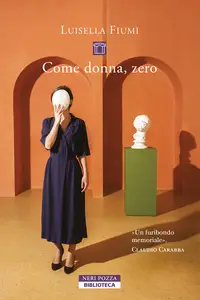 Come donna, zero -  Luisella Fiumi