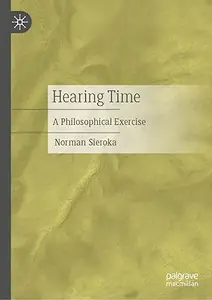 Hearing Time: A Philosophical Exercise