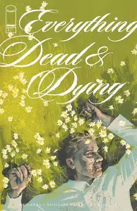 Image Comics-Everything Dead And Dying No 02 2025 HYBRID COMIC