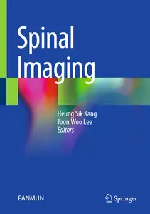 Spinal Imaging - Heung Sik Kang & Joon Woo Lee