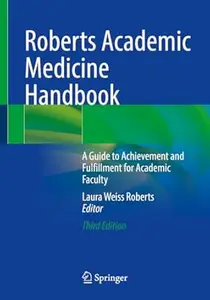 Roberts Academic Medicine Handbook (3rd Edition)