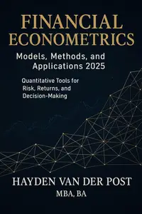 Financial Econometrics: Models, Methods, and Applications 2025