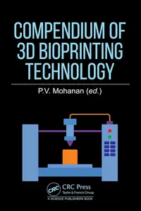 Compendium of 3D Bioprinting Technology