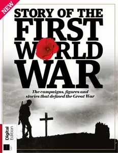 All About History Story of the First World War - 11th Edition - 12 September 2024