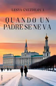 Quando un padre se ne va - Lesya Gnezdilova