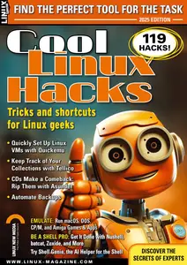Linux Magazine Special Editions - Cool Linux Hacks - July 2025