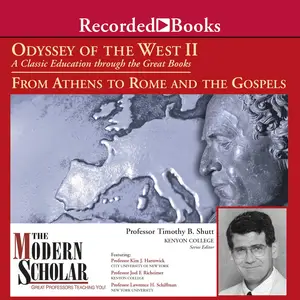 The Modern Scholar: Odyssey of the West II: A Classic Education through the Great Books