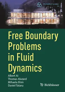 Free Boundary Problems in Fluid Dynamics (Oberwolfach Seminars)