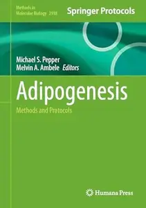Adipogenesis: Methods and Protocols