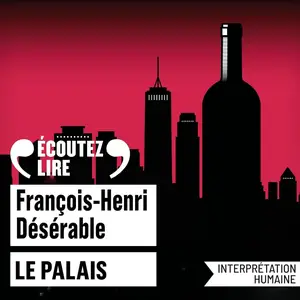 François-Henri Désérable, "Le palais"