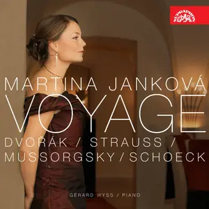 Martina Janková - Voyage: Mussorgsky, Strauss, Dvořák & Schoeck (2011)