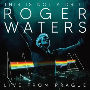 Roger Waters - Roger Waters: This Is Not A Drill (Live From Prague May 2023) (2025) (DSD128)