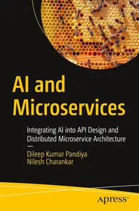 AI and Microservices: Integrating AI into API Design and Distributed Microservice Architecture
