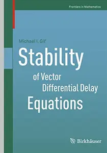 Stability of Vector Differential Delay Equations