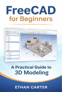 FreeCAD for Beginners