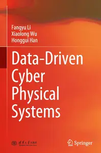 Data-Driven Cyber Physical Systems