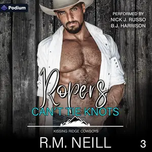 Ropers Can't Tie Knots: Kissing Ridge Cowboys