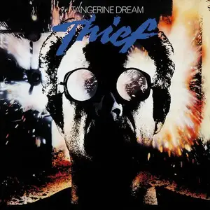 Tangerine Dream - Thief [OST] (1981) [Definitive Edition 1995]