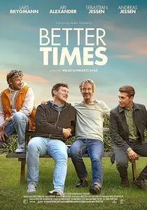 Bedre tider / Better Times (2023)