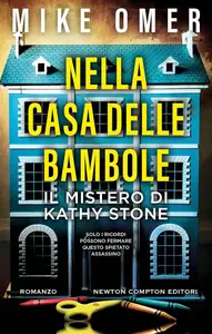 Mike Omer - Nella casa delle bambole. Il mistero di Kathy Stone