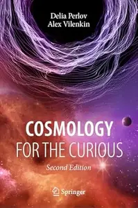 Cosmology for the Curious (2nd Edition)