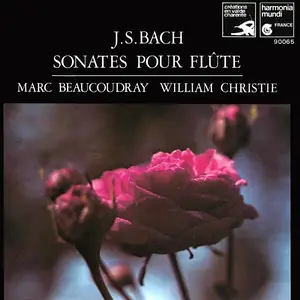 Marc Beaucoudray, William Christie - Johann Sebastian Bach: Sonates pour flûte et clavecin (1997)