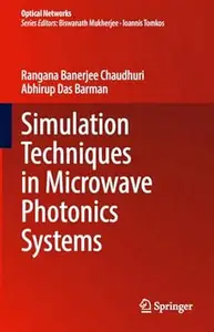 Simulation Techniques in Microwave Photonics Systems
