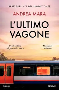 Andrea Mara - L'ultimo vagone