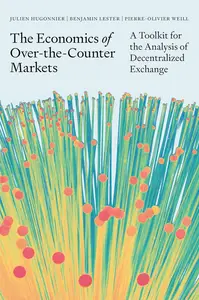 The Economics of Over-the-Counter Markets: A Toolkit for the Analysis of Decentralized Exchange