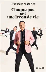 Jean-Marc Généreux, "Chaque pas est une leçon de vie"