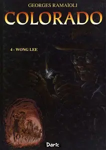 Colorado - Tome 4 - Wong Lee