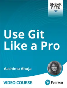 Use Git Like A Pro
