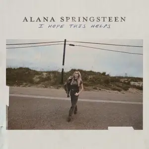 Alana Springsteen - I HOPE THIS HELPS (2026)