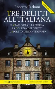 Tre delitti all'italiana - Roberto Carboni