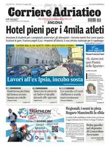 Corriere Adriatico Ancona - 25 Maggio 2025