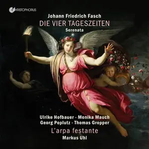 Markus Uhl, L'arpa festante - Johann Friedrich Fasch: Die Vier Tageszeiten (2024)