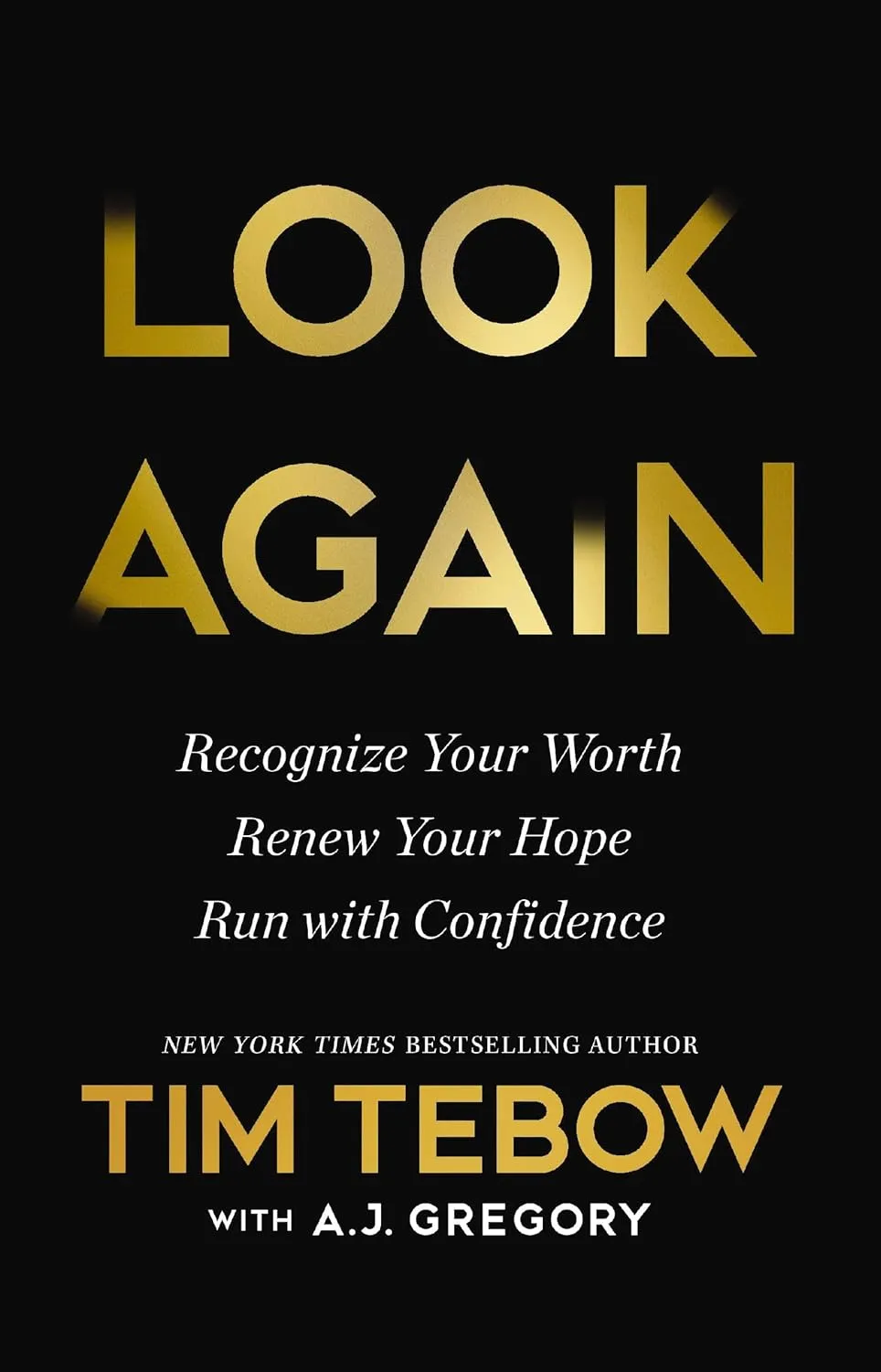 Look Again: Recognize Your Worth. Renew Your Hope. Run with Confidence.